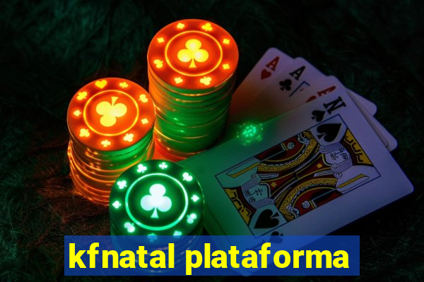 kfnatal plataforma